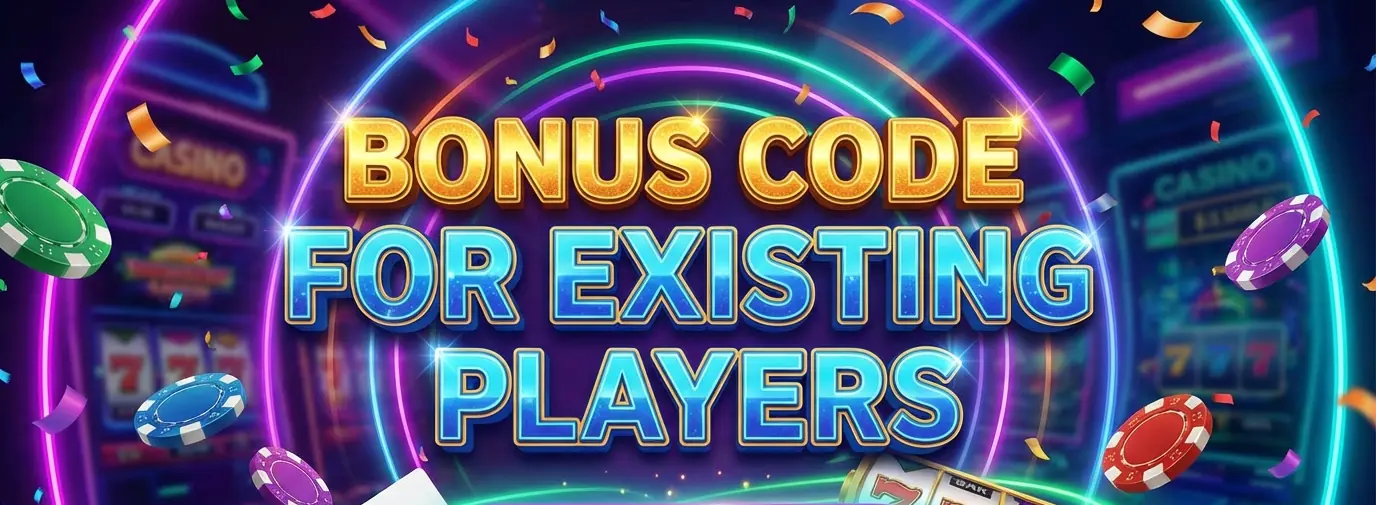 One bonus code for existing players